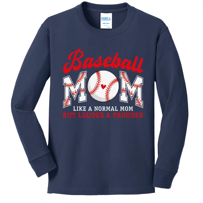 Retro Baseball Mom Like A Normal Mom But Louder And Prouder Kids Long Sleeve Shirt