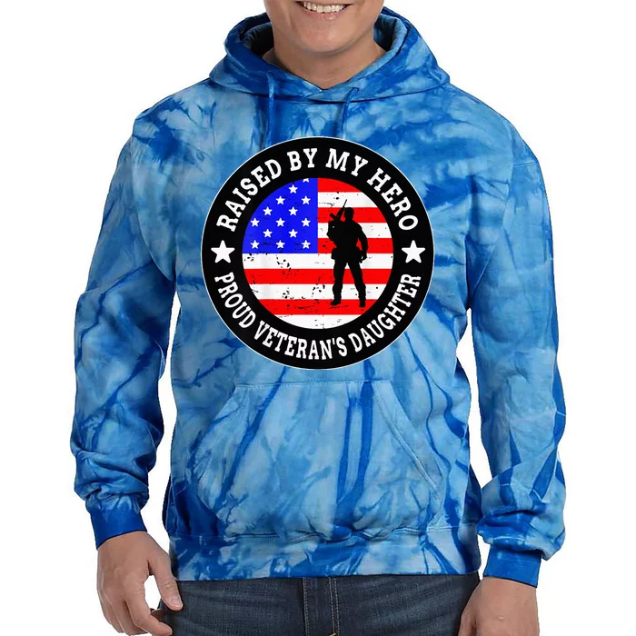 Raised By My Hero VeteranS Daughter Tie Dye Hoodie