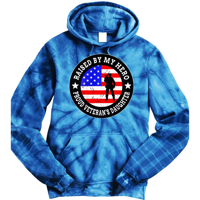 Raised By My Hero VeteranS Daughter Tie Dye Hoodie