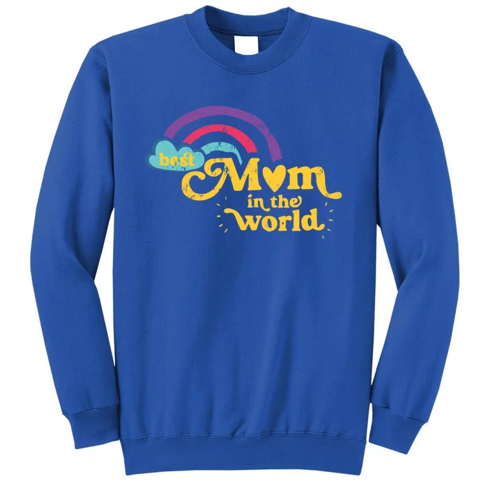 Retro Best Mom In The World With Heart Rainbow Mothers Day Gift Tall Sweatshirt