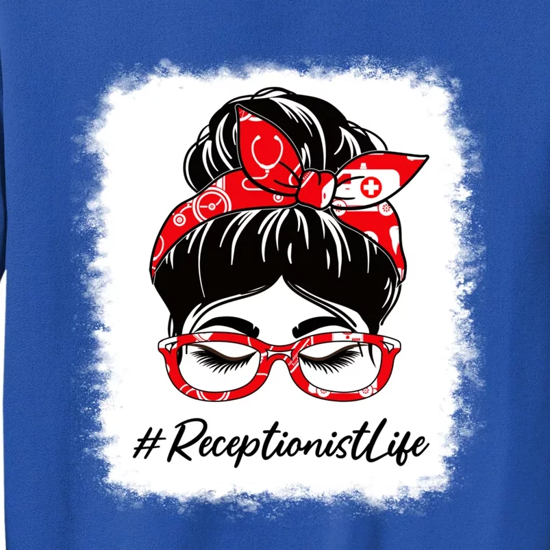 Receptionist Bleached Messy Bun Appreciation Day For Work Gift Sweatshirt