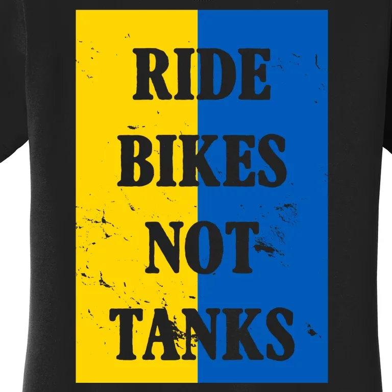 Ride Bikes Not Tanks Ukraine Women's T-Shirt