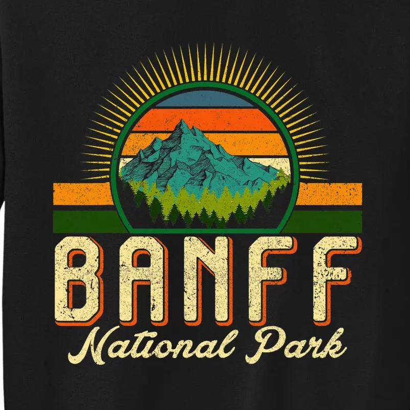 Retro Banff National Park Moutains Camping Hiking Outdoor Tall Sweatshirt