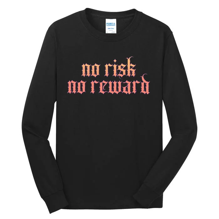 Retro Bootleg No Risk No Reward Tall Long Sleeve T-Shirt