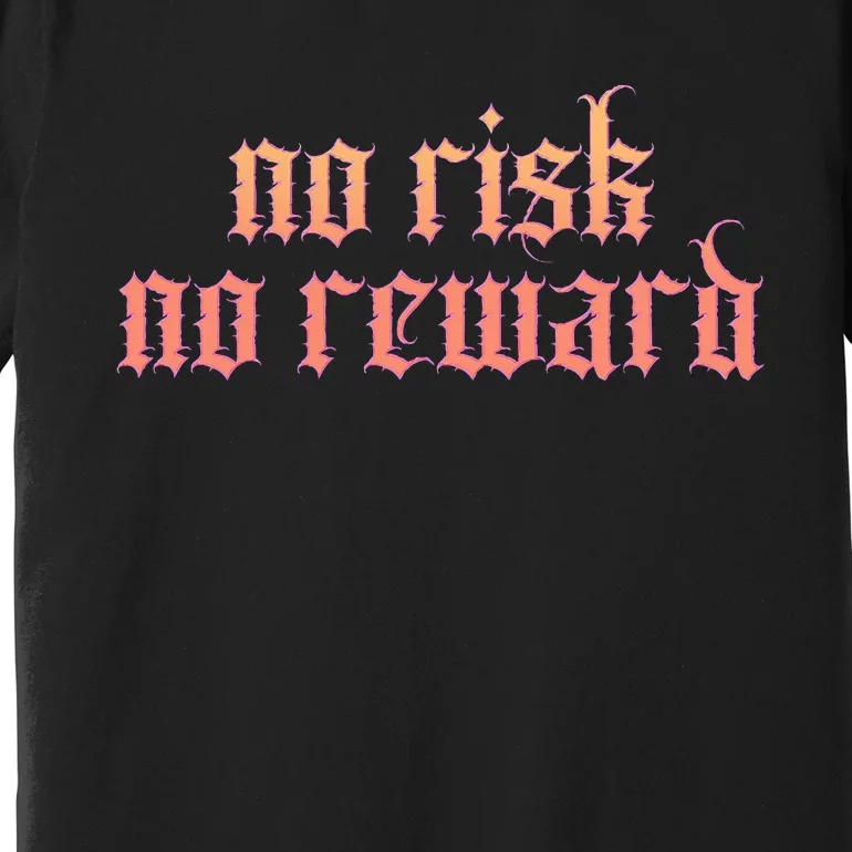 Retro Bootleg No Risk No Reward Premium T-Shirt