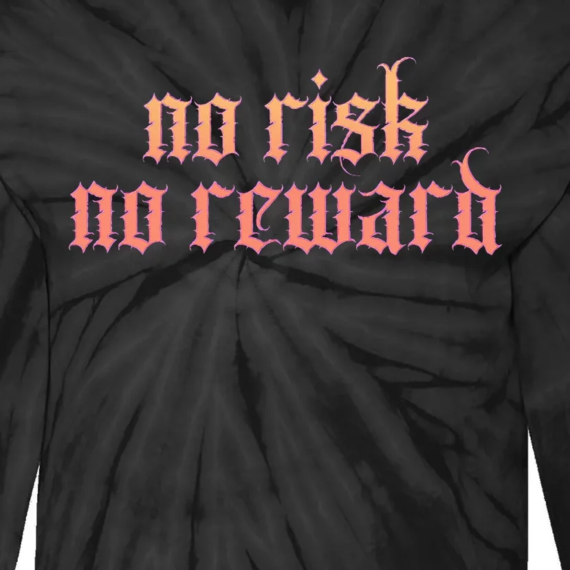 Retro Bootleg No Risk No Reward Tie-Dye Long Sleeve Shirt