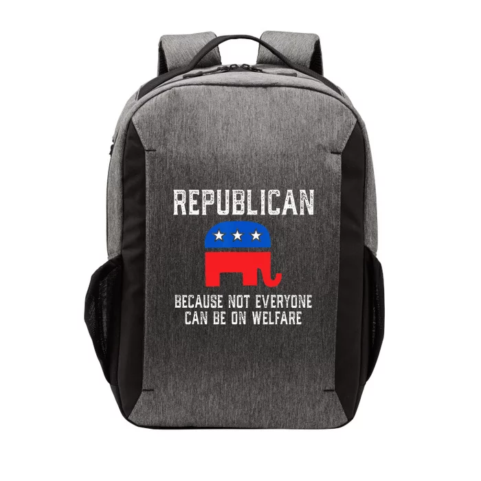 Republican Because Not Everyone Can Be On Welfare Vector Backpack