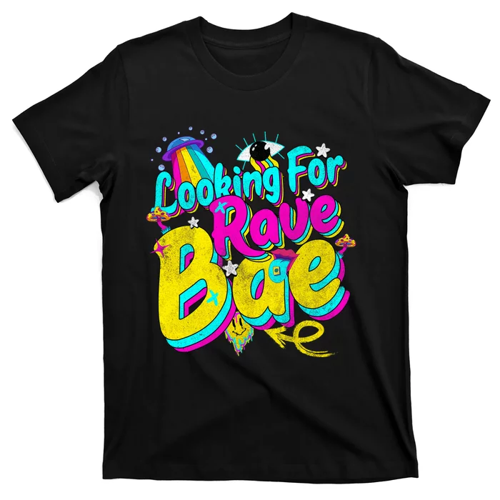 Rave Bae Outfit Trippy Vintage Tops Looking For Rave Bae T-Shirt