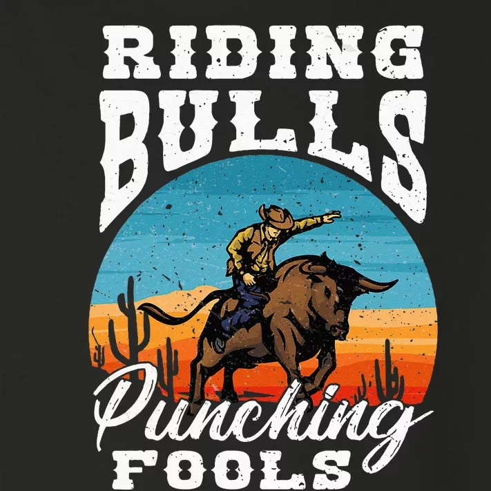 Riding Bulls Punching Fools Cowboy Rodeo & Ranch Lovers Toddler Long Sleeve Shirt