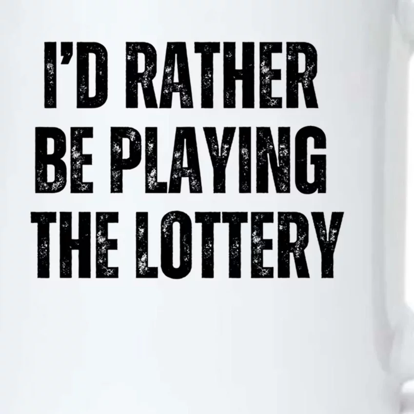 Rather Be Playing Lottery Funny Lotto Gift Gag Joke Ticket Gift Black Color Changing Mug