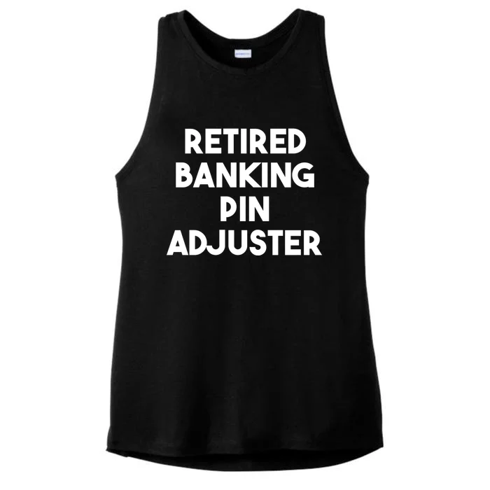 Retired Banking Pin Adjuster Gift Ladies Tri-Blend Wicking Tank