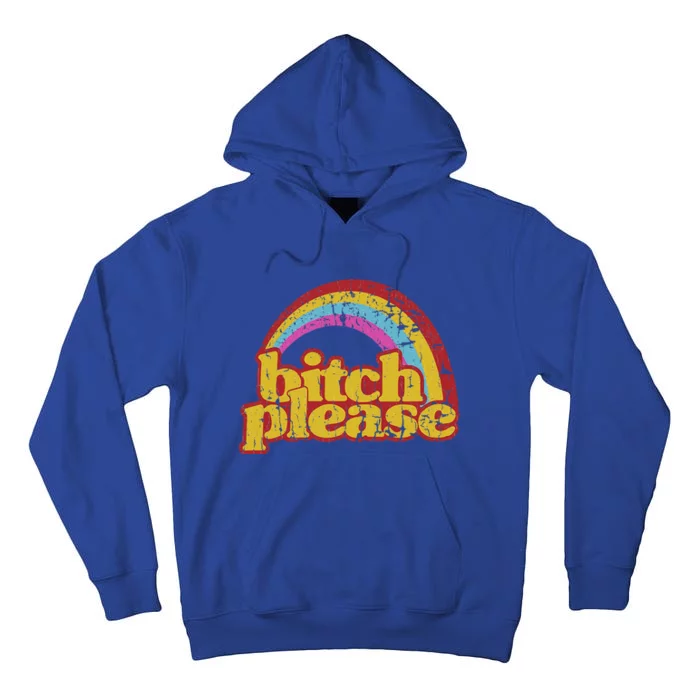 Rainbow Bitch Please Tall Hoodie