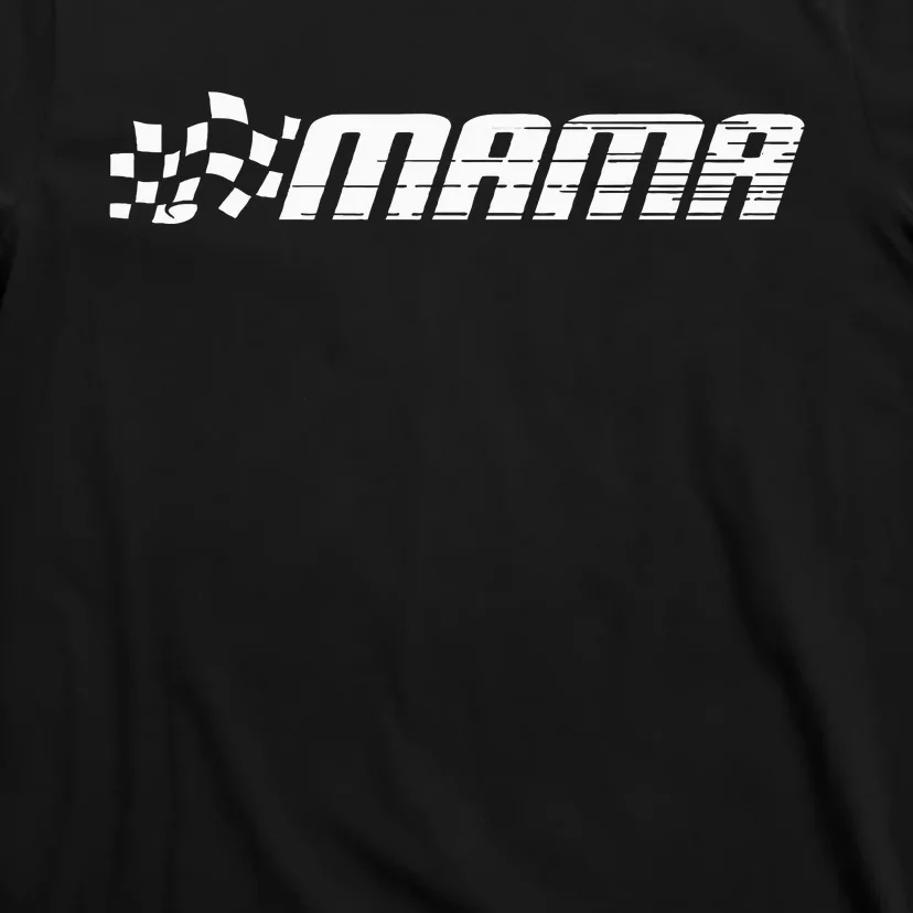 Racing Birthday Party Race Car Pit Crew Mama T-Shirt