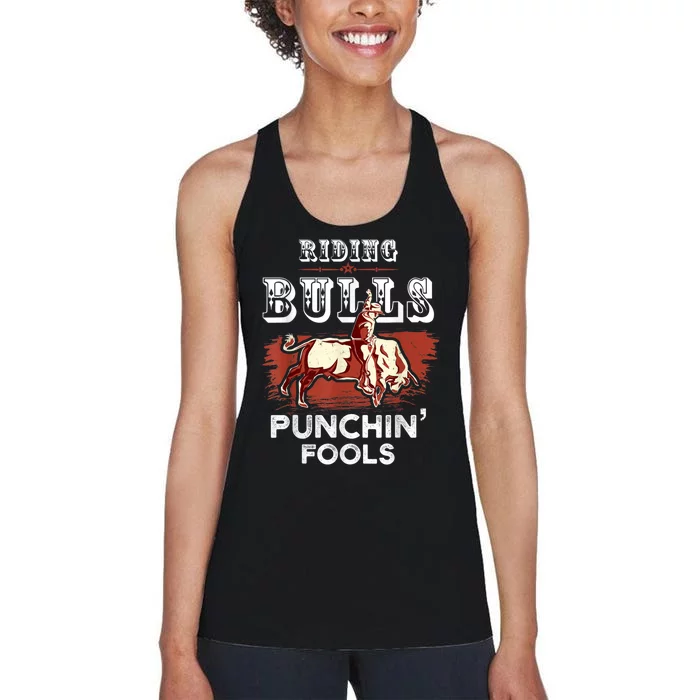 Riding Bulls Punching Fools Funny Bull Rider Rodeo Women's Racerback Tank