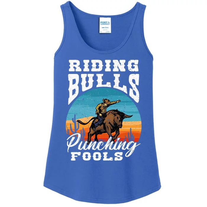 Riding Bulls Punching Fools Cowboy Rodeo & Ranch Lovers Ladies Essential Tank