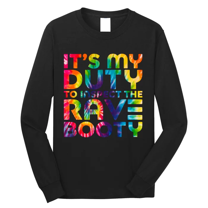 Rave Booty Quote Funny EDM Music Festival Outfit Long Sleeve Shirt