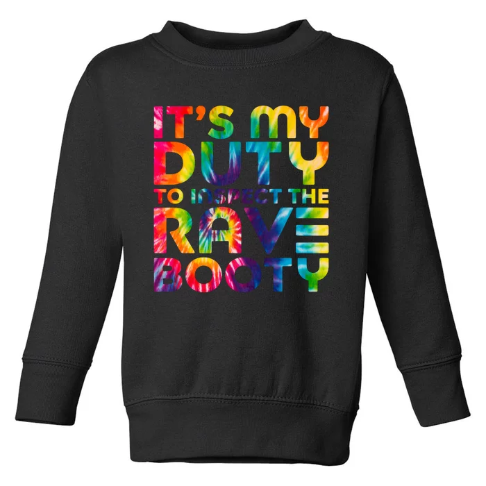 Rave Booty Quote Funny EDM Music Festival Outfit Toddler Sweatshirt