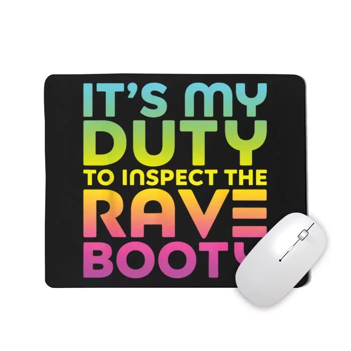 Rave Booty Quote Funny EDM Music Festival Outfit Mousepad