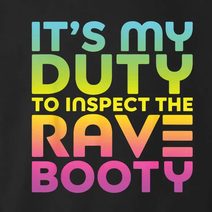 Rave Booty Quote Funny EDM Music Festival Outfit Toddler Hoodie