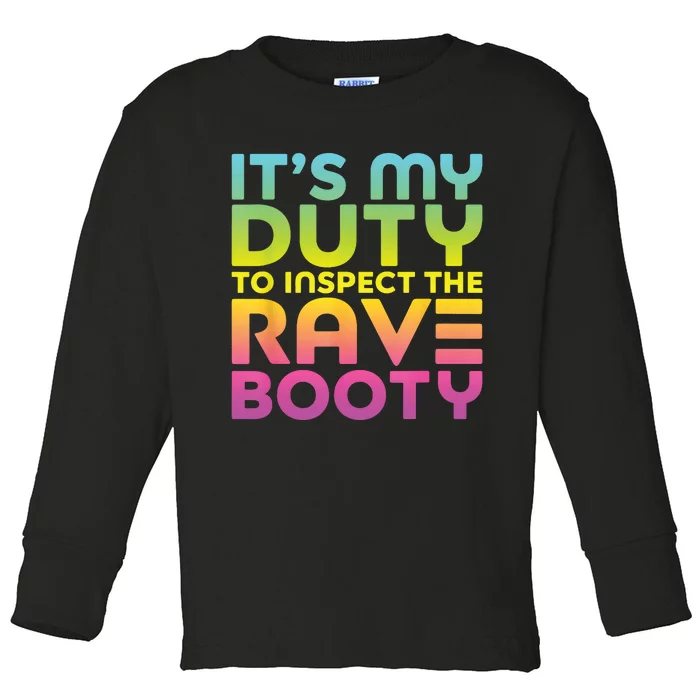 Rave Booty Quote Funny EDM Music Festival Outfit Toddler Long Sleeve Shirt