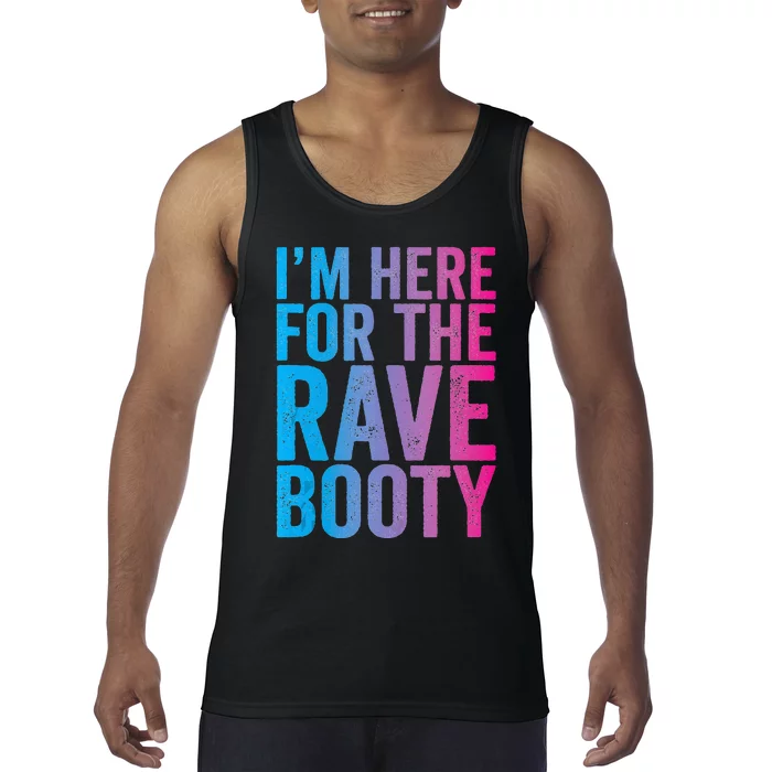 Rave Booty Quote Trippy Outfit EDM Music Festival Tank Top