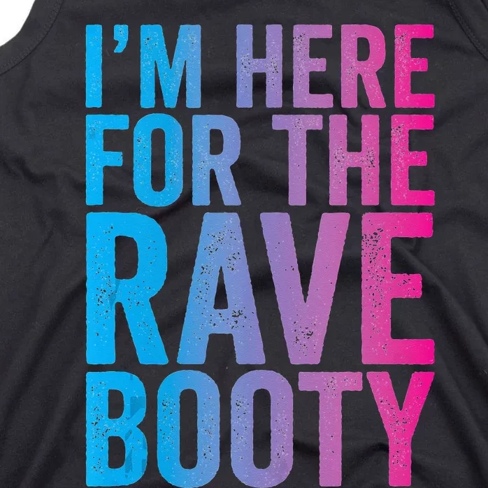 Rave Booty Quote Trippy Outfit EDM Music Festival Tank Top