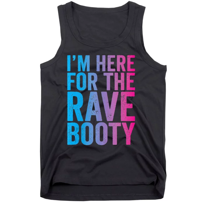 Rave Booty Quote Trippy Outfit EDM Music Festival Tank Top