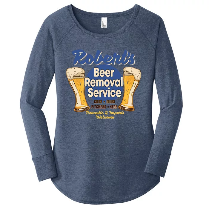 Robert's Beer Removal Service Funny Party Ing Cool Gift Women's Perfect Tri Tunic Long Sleeve Shirt