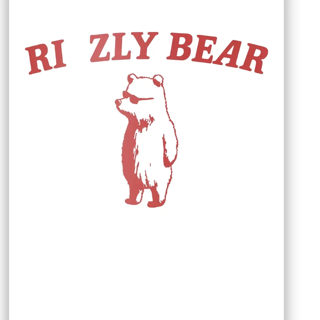 Rizzly Bear Poster