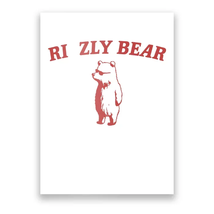 Rizzly Bear Poster