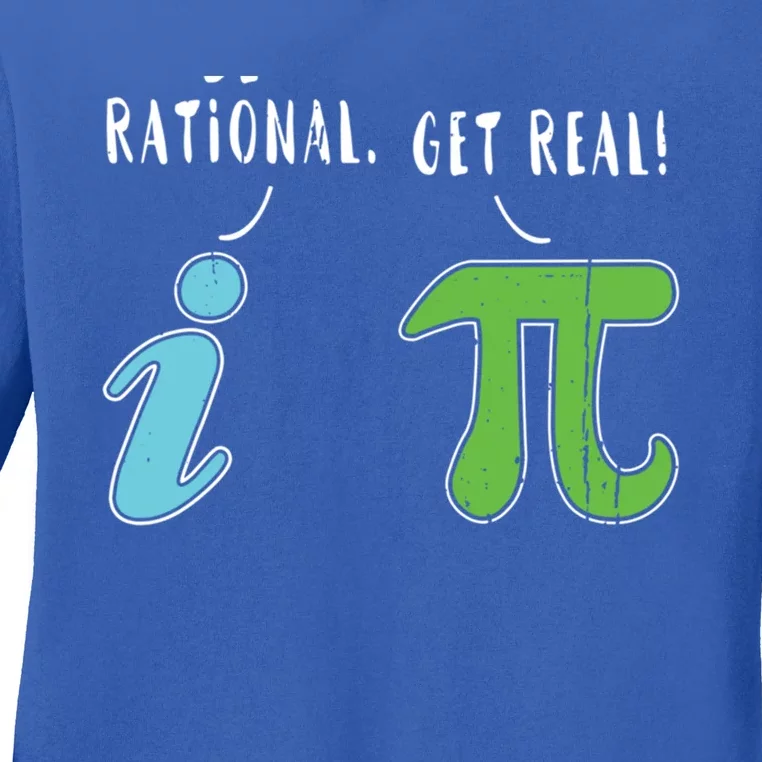 Real Be Rational Funny Math Meme Math Nerd Pi Day Gift Ladies Long Sleeve Shirt