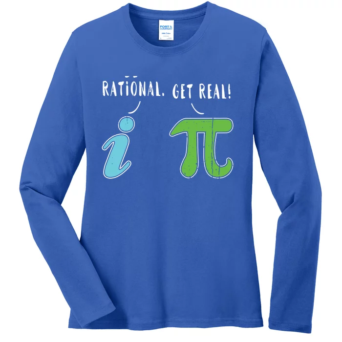 Real Be Rational Funny Math Meme Math Nerd Pi Day Gift Ladies Long Sleeve Shirt