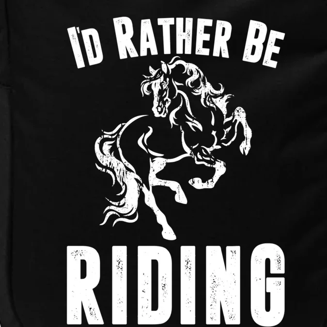 Rather Be Riding Horses Equestrian Horseback Rider Mom Cool Gift Impact Tech Backpack