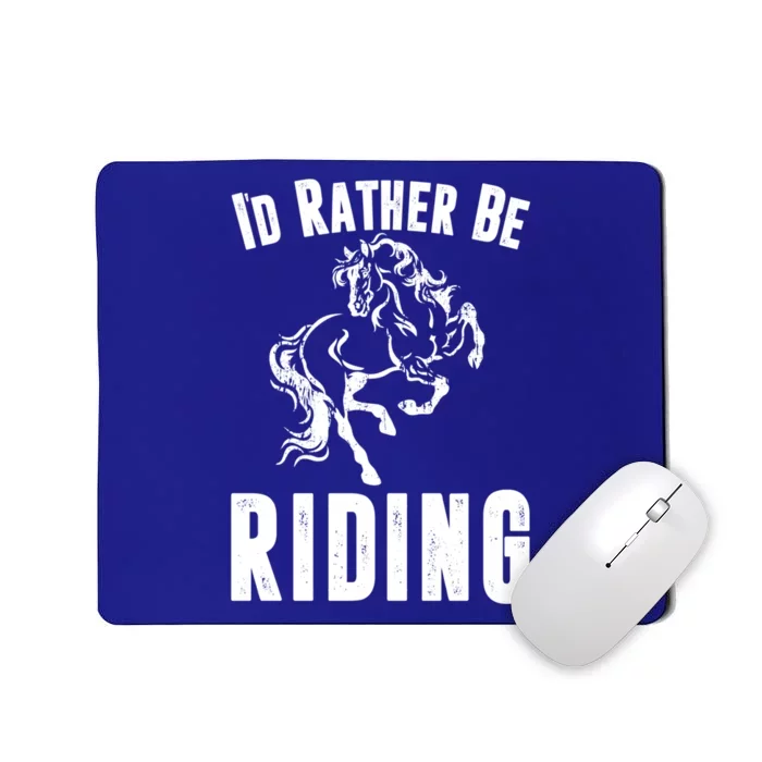 Rather Be Riding Horses Equestrian Horseback Rider Mom Cool Gift Mousepad