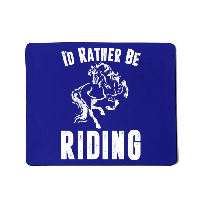 Rather Be Riding Horses Equestrian Horseback Rider Mom Cool Gift Mousepad