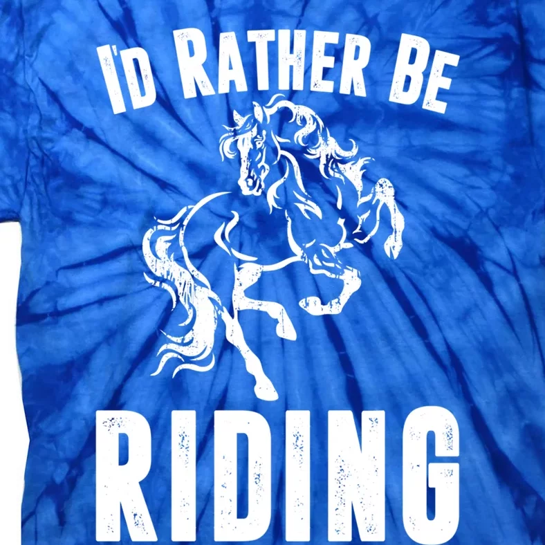 Rather Be Riding Horses Equestrian Horseback Rider Mom Cool Gift Tie-Dye T-Shirt