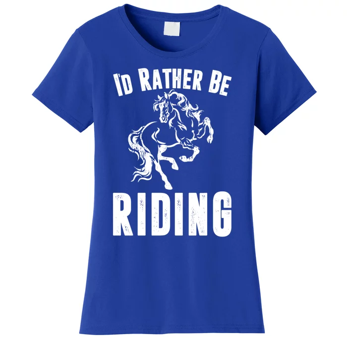 Rather Be Riding Horses Equestrian Horseback Rider Mom Cool Gift Women's T-Shirt