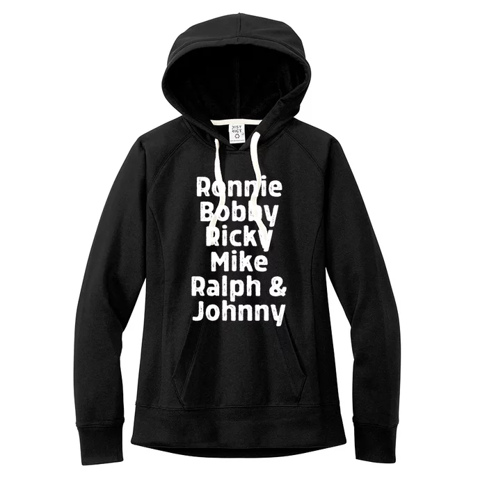 Ronnie Bobby Ricky Mike Ralph And Johnny Women's Fleece Hoodie