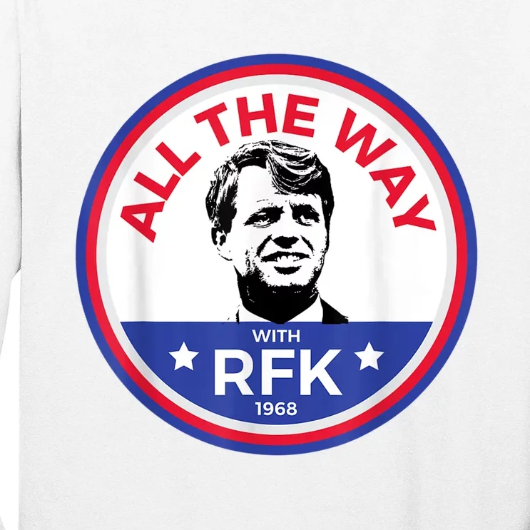 RFK Bobby Robert F Kennedy Long Sleeve Shirt