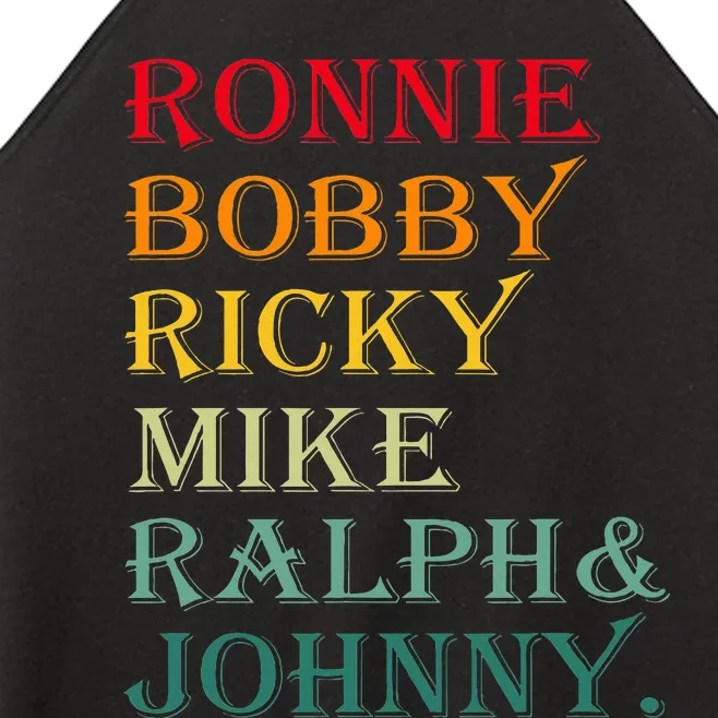 Ronnie Bobby Ricky Mike Ralph And Johnny Women’s Perfect Tri Rocker Tank