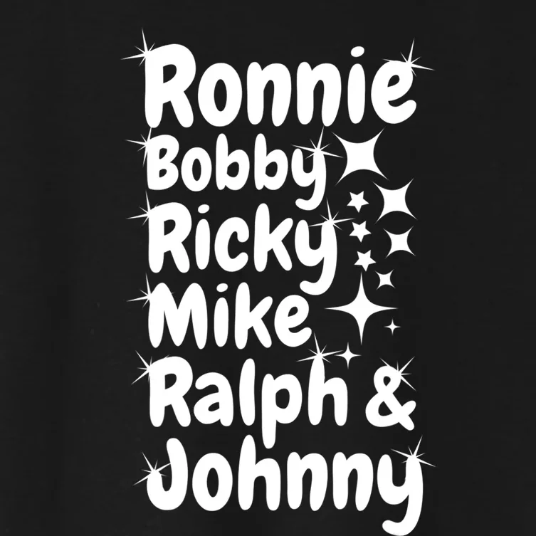 Ronnie Bobby Ricky Mike Ralph And Johnny Women's Crop Top Tee