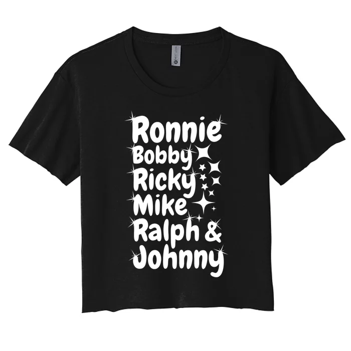 Ronnie Bobby Ricky Mike Ralph And Johnny Women's Crop Top Tee