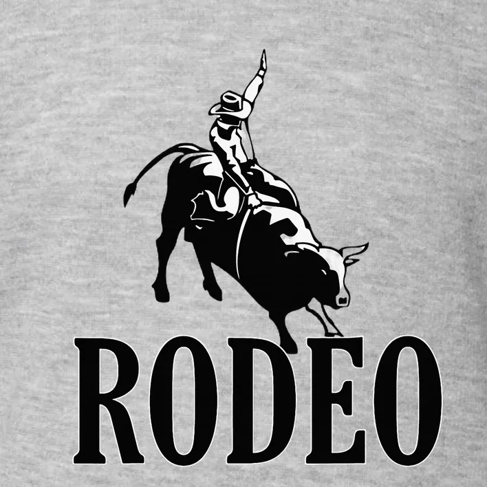 Rodeo Bull Rider Cowboy Riding A Bull At The Rodeo Toddler Sweatshirt