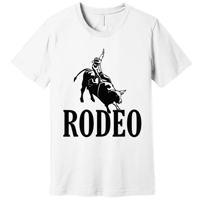 Rodeo Bull Rider Cowboy Riding A Bull At The Rodeo Premium T-Shirt