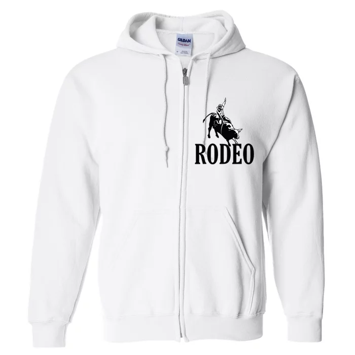 Rodeo Bull Rider Cowboy Riding A Bull At The Rodeo Full Zip Hoodie