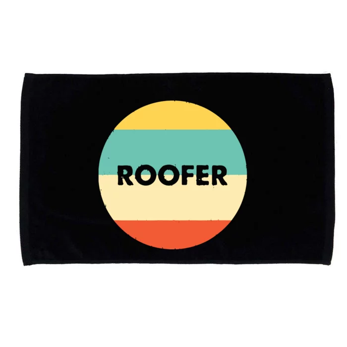 Roofer Best Roofer Ever Microfiber Hand Towel