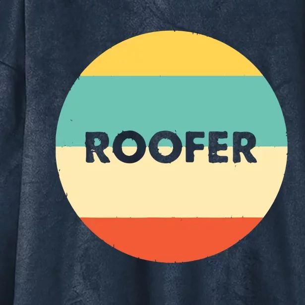 Roofer Best Roofer Ever Hooded Wearable Blanket