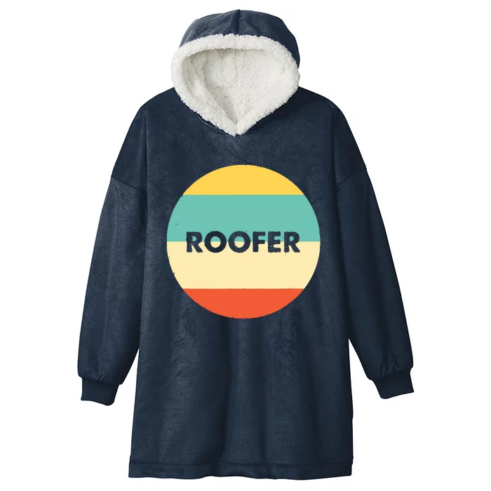 Roofer Best Roofer Ever Hooded Wearable Blanket