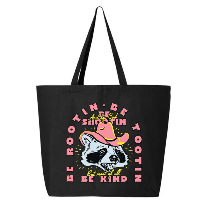 Raccoon Be Rootin Be Tootin Most Of All Be Kind Retro Racoon 25L Jumbo Tote