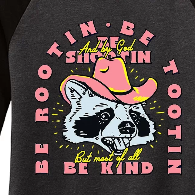 Raccoon Be Rootin Be Tootin Most Of All Be Kind Retro Racoon Women's Tri-Blend 3/4-Sleeve Raglan Shirt